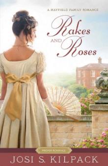 Rakes and Roses (Proper Romance Regency) Rakes and Roses (Proper Romance Regency)