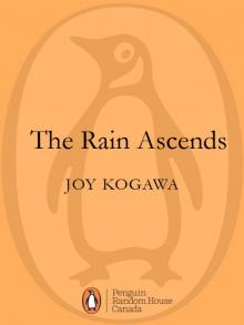 The Rain Ascends The Rain Ascends