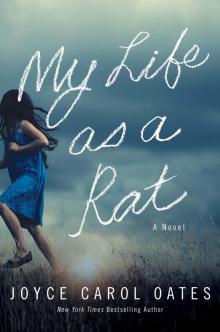 My Life as a Rat My Life as a Rat