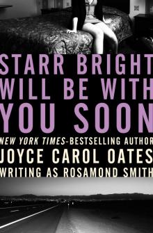 Starr Bright Will Be With You Soon