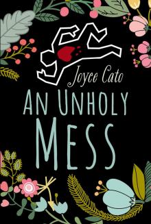 An Unholy Mess