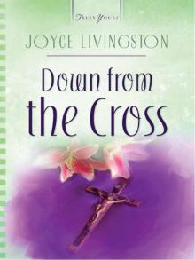 Down from the Cross Down from the Cross
