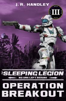 Operation Breakout (The Sleeping Legion Book 3)