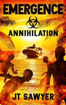 EMERGENCE: Annihilation, Book 6 (The Emergence Series)