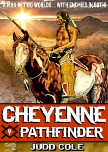 Pathfinder (A Cheyenne Western Book 9) Pathfinder (A Cheyenne Western Book 9)