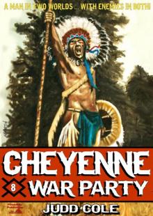 War Party (Cheyenne Western Book 8)