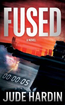FUSED: iSEAL OMNIBUS EDITION (A Military Technothriller)
