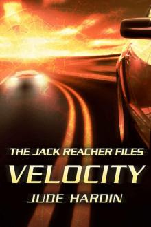 Jack Reacher Files_Velocity