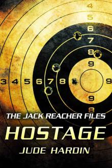 THE JACK REACHER FILES: HOSTAGE