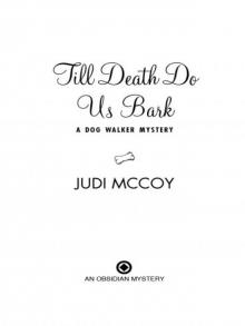 Till Death Do Us Bark Till Death Do Us Bark