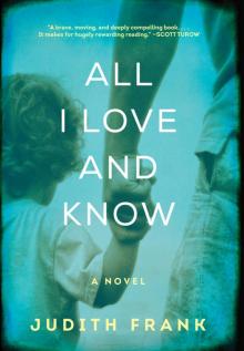 All I Love and Know All I Love and Know