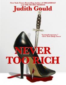 Never Too Rich Never Too Rich