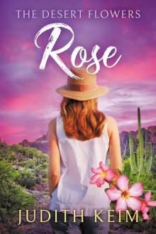 The Desert Flowers--Rose