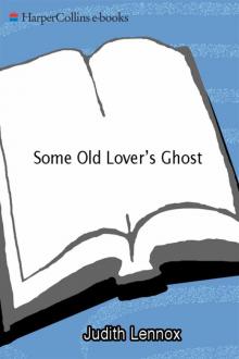 Some Old Lover's Ghost Some Old Lover's Ghost