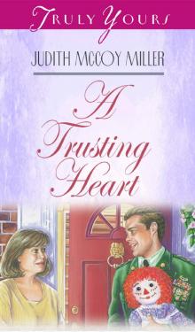 A Trusting Heart A Trusting Heart