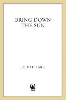 Bring Down the Sun Bring Down the Sun