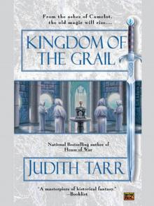 Kingdom of the Grail Kingdom of the Grail