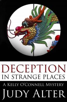 Deception in Strange Places (A Kelly O'Connell Mystery) Deception in Strange Places (A Kelly O'Connell Mystery)