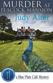 Murder at Peacock Mansion (Blue Plate Café Mysteries Book 3) Murder at Peacock Mansion (Blue Plate Café Mysteries Book 3)