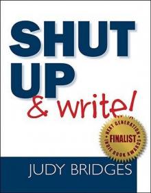 Shut Up & Write! Shut Up & Write!