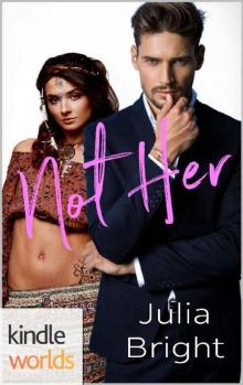 Imperfect Love: Not Her (Kindle Worlds Novella)
