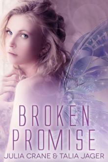 Broken Promise (Between Worlds #2) Broken Promise (Between Worlds #2)