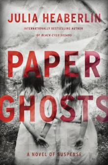 Paper Ghosts_A Novel of Suspense