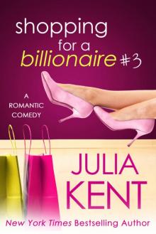 Shopping for a Billionaire 3 Shopping for a Billionaire 3