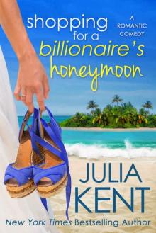 Shopping for a Billionaire's Honeymoon Shopping for a Billionaire's Honeymoon