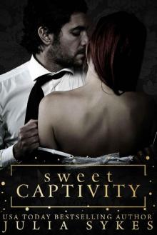 Sweet Captivity Sweet Captivity