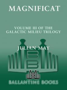 Magnificat (Galactic Milieu Trilogy) Magnificat (Galactic Milieu Trilogy)