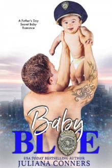 Baby Blue_A Father's Day Secret Baby Romance Baby Blue_A Father's Day Secret Baby Romance