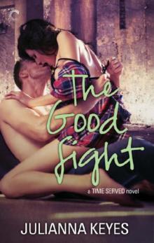 The Good Fight (Time Served Book 3) The Good Fight (Time Served Book 3)
