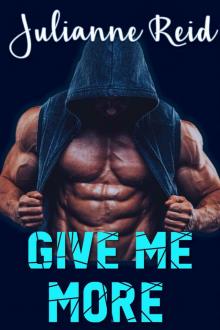 Give Me More