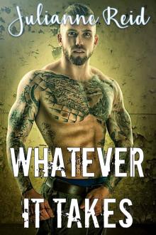 Whatever It Takes Whatever It Takes