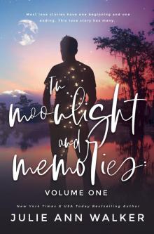 Volume One: In Moonlight and Memories, #1 Volume One: In Moonlight and Memories, #1