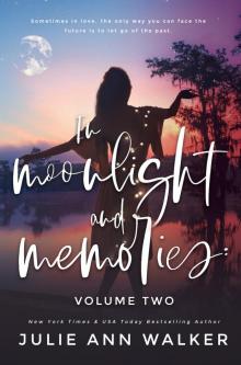Volume Two: In Moonlight and Memories, #2 Volume Two: In Moonlight and Memories, #2