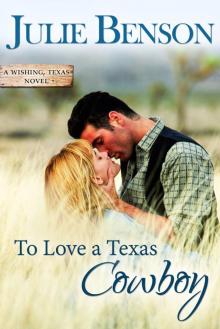 To Love a Texas Cowboy To Love a Texas Cowboy