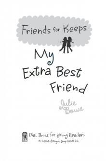 My Extra Best Friend My Extra Best Friend
