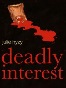 Deadly Interest Deadly Interest