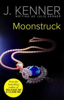Moonstruck Moonstruck