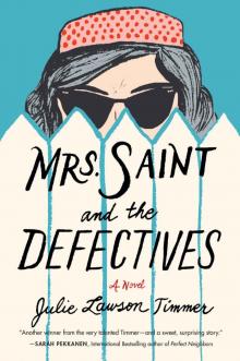 Mrs. Saint and the Defectives: A Novel
