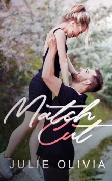 Match Cut: A Standalone Small Town Romance (Foxe Hill Book 1) Match Cut: A Standalone Small Town Romance (Foxe Hill Book 1)