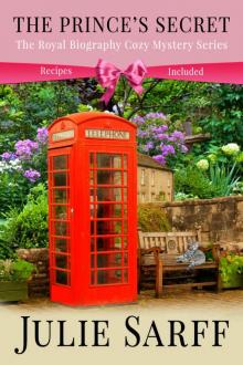 The Prince's Secret (The Royal Biography Cozy Mystery Series Book 2) The Prince's Secret (The Royal Biography Cozy Mystery Series Book 2)