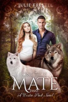 One True Mate (Westin Pack Book 1)