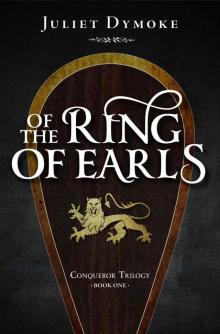 Of the Ring of Earls (Conqueror Trilogy Book 1)
