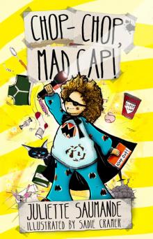 Chop-Chop, Mad Cap! Chop-Chop, Mad Cap!