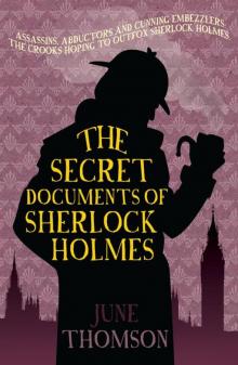 The Secret Documents of Sherlock Holmes The Secret Documents of Sherlock Holmes