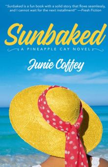 Sunbaked (Pineapple Cay Stories Book 1)
