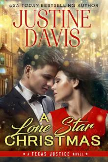 A Lone Star Christmas (Texas Justice Book 3) A Lone Star Christmas (Texas Justice Book 3)